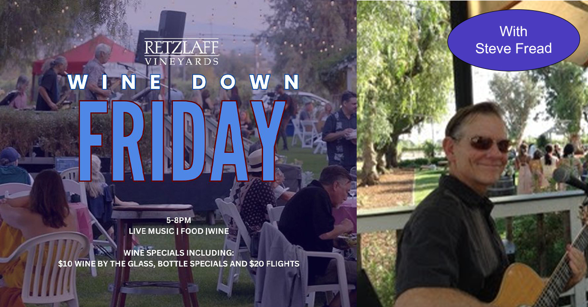 wine down friday's with Steve Fread